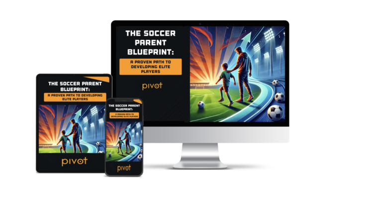 The Soccer Parent Blueprint: A Proven Path to Developing Elite Players